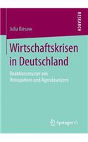 Wirtschaftskrisen in Deutschland: Reaktionsmuster Von Vetospielern Und Agendasetzern