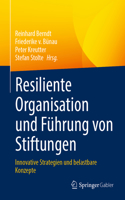 Resiliente Organisation Und Führung Von Stiftungen