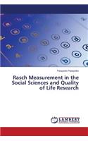 Rasch Measurement in the Social Sciences and Quality of Life Research