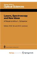 Lasers, Spectroscopy and New Ideas