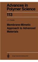 Membrane-Mimetic Approach to Advanced Materials