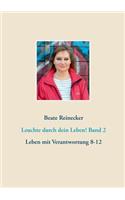 Leuchte durch dein Leben! Band 2: Leben mit Verantwortung 8-12(German)