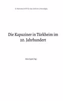 Kapuziner in Türkheim im 20. Jahrhundert