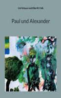Paul und Alexander