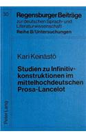 Studien Zu Infinitivkonstruktionen Im Mittelhochdeutschen Prosa-Lancelot