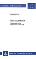 Natur ALS Landschaft