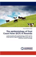 The Epidemiology of East Coast Fever (Ecf) in Rwanda