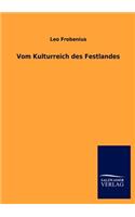 Vom Kulturreich des Festlandes: (German)