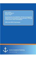 Development And Validation Of Chromatographic Methods For Simultaneous Quantification Of Drugs In Bulk And In Their Formulations: HPLC And HPTLC Techniques