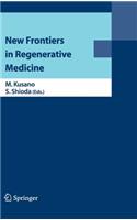 New Frontiers in Regenerative Medicine