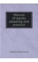 Manual of Equity Pleading and Practice