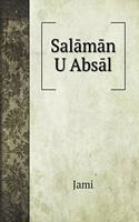 Salāmān U Absāl, an Allegorical Romance