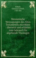 MESSIANISCHE WEISSAGUNGEN DES ALTEN TES