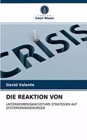 Die Reaktion Von