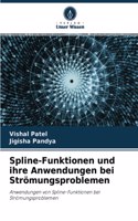 Spline-Funktionen und ihre Anwendungen bei Strömungsproblemen