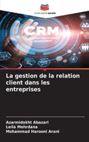 gestion de la relation client dans les entreprises
