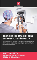 Técnicas de imagiologia em medicina dentária