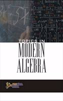 Topics In Modern Algebra