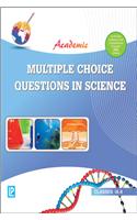 Academic Multiple Choice Questions In Science Ix-X