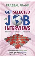 Get Selected at Job Interviews