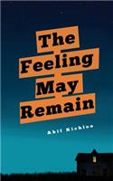 The Feeling May Remain: (English)