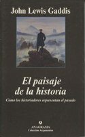El paisaje de la historia: Como los historiadores representan el pasado