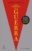 Las 33 estrategias de la guerra: De las sangrientas batallas de la historia surgen las estrategias para ganar en el juego de la vida diaria