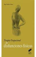 Terapia ocupacional en disfunciones fisicas