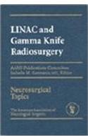 Linac and Gamma Knife Radiosurgery