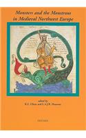 Monsters and the Monstrous in Medieval Northwest Europe