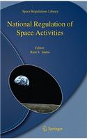 National Regulation of Space Activities