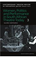 Women, Politics and Performance in South African Theatre Today