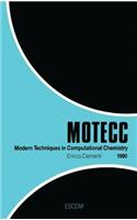 Modern Techniques in Computational Chemistry: Motecc(tm)-90