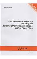Best Practices in Identifying, Reporting and Screening Operating Experience at Nuclear Power Plants