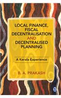 Local Finance, Fiscal Decentralisation and Decentralised Planning