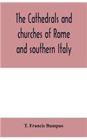 cathedrals and churches of Rome and southern Italy