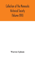 Collection of the Minnesota Historical Society (Volume XVII); Minnesota Geographic Names Their origin and Historic Significance