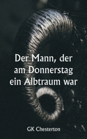 Mann, der am Donnerstag ein Albtraum war