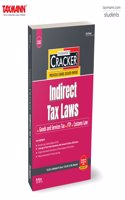 Taxmann's CRACKER for Indirect Tax Laws (Paper 5 | IDT) â€“ Covering past exam questions (topic-wise & category-wise) & detailed (point-wise) answers for CA-Final | New Syllabus | May/Nov. 2025 Exams
