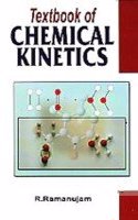 Textbook of Chemical Kinetics