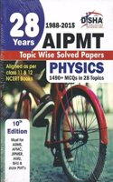 28 Years Cbse-Aipmt Topic Wise Solved Papers Physics (1988 - 2015)