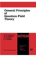 General Principles of Quantum Field Theory