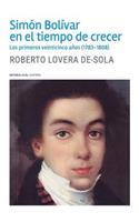 Simón Bolívar en el tiempo de crecer