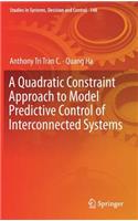 Quadratic Constraint Approach to Model Predictive Control of Interconnected Systems