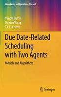 Due Date-Related Scheduling with Two Agents