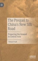 Prequel to China's New Silk Road