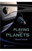 Playing With Planets