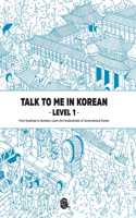 Talk to Me in Korean Level 1 (Downloadable Audio Files Included)