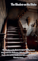 Shadow on the Stairs