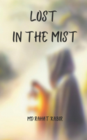 Lost in the Mist